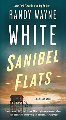 Randy Wayne White's Sanibel Flats Doc Ford novel